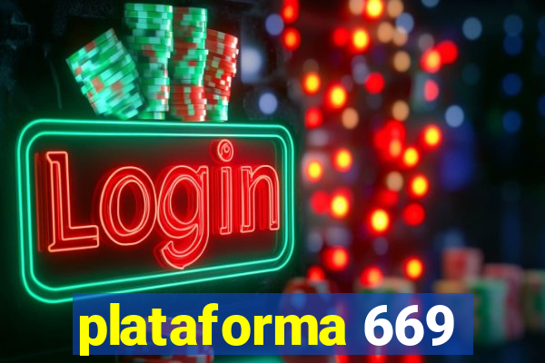 plataforma 669